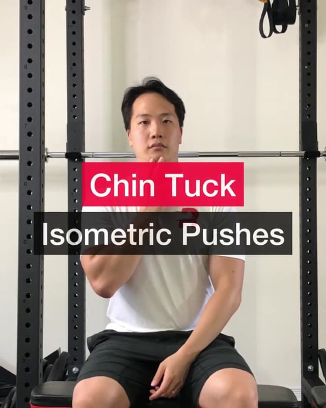 Chin Tuck Isometric Pushes
